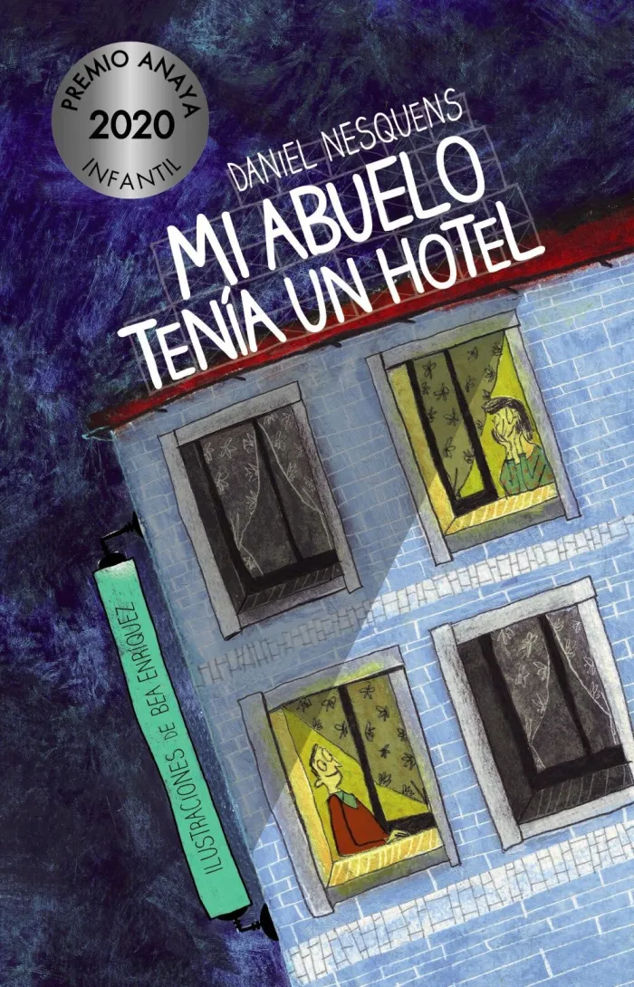 Mi Abuelo Tenia un Hotel (Xvii Premio Anaya de Literatura Infantil y Juvenil 2020)