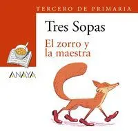 El Zorro y la Maestra + Cuaderno con Actividades (Tercero de Primaria)