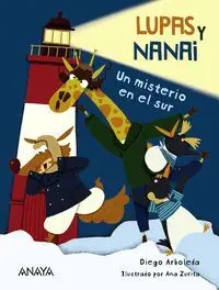 Lupas y Nanai. Un Misterio en el Sur
