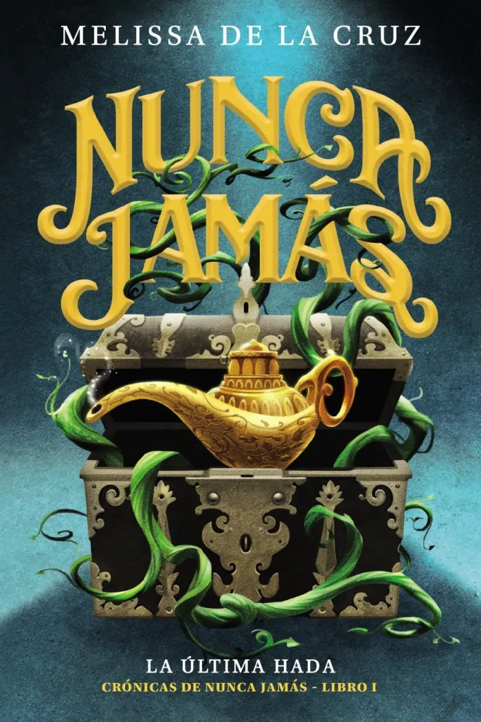 Nunca Jamás. La Última Hada (Crónicas de Nunca Jamás - Libro I)