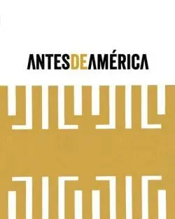 Antes de America