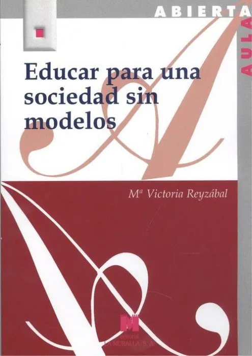 Educar para una Sociedad sin Modelos