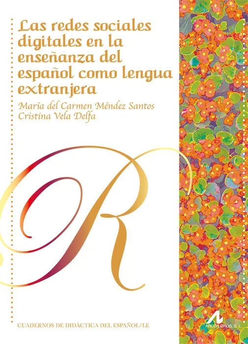 Las Redes Sociales Digitales en la Enseñanza del Español Como Lengua Extranjera