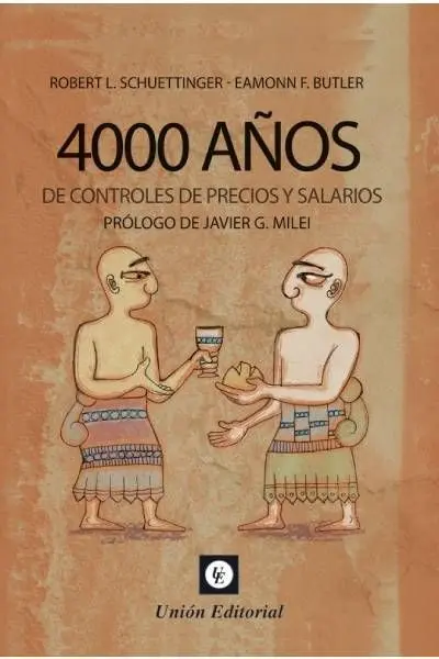 4000 Años de Controles de Precios y Salarios