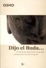 Dijo el Buda. El Reto de las Dificultades de la Vida