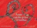 Amar con los Pelos Revueltos