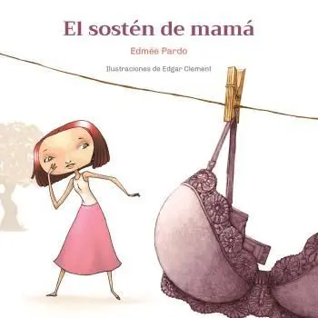 El Sostén de Mamá