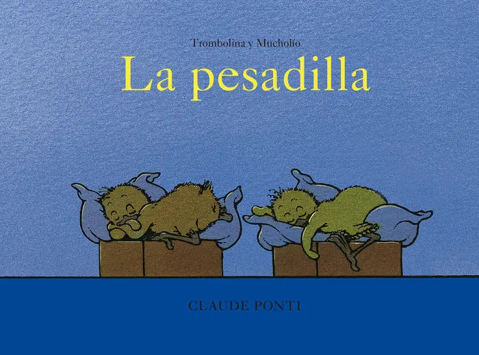 La Pesadilla. Trombolina y Mucholío
