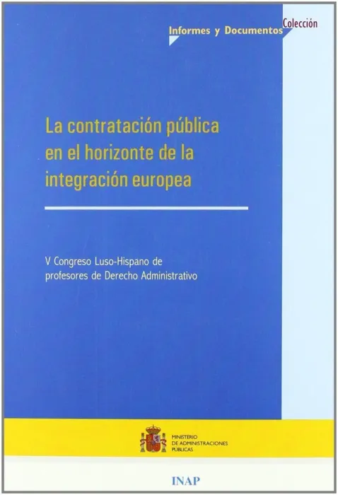 Contratacion Publica en el Horizonte de la Integracion Europea: