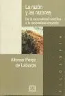 Razon y las Razones: de la Racionalidad Cientifica a la