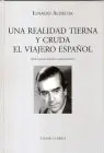 Una Realidad Tierna y Cruda. El Viajero Español
