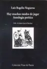 Hay Muchos Modos de Jugar. Antologia Poetica