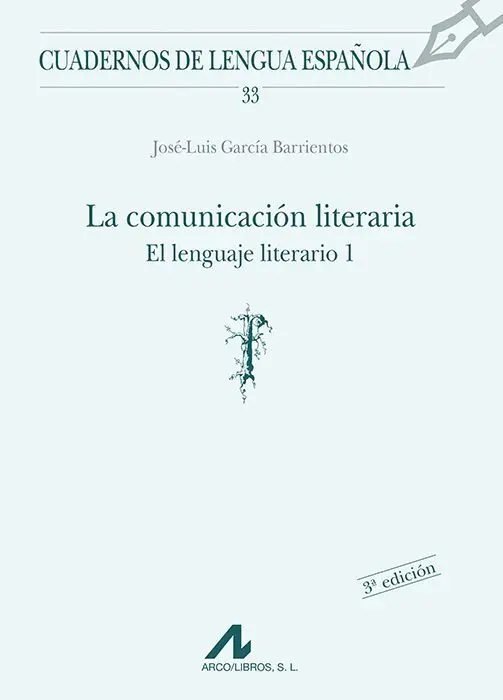 Lenguaje Literario 1. La Comunicacion Literaria