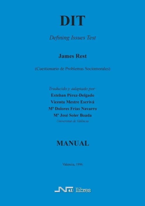 Dit. Defining Issues Test. (Cuestionario de Problemas Socio-Morales)