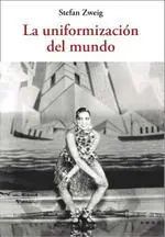 La Uniformización del Mundo