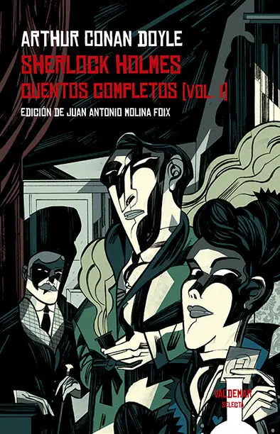 Sherlock Holmes. Cuentos Completos T. i