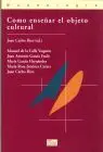 Como Enseñar el Objeto Cultural