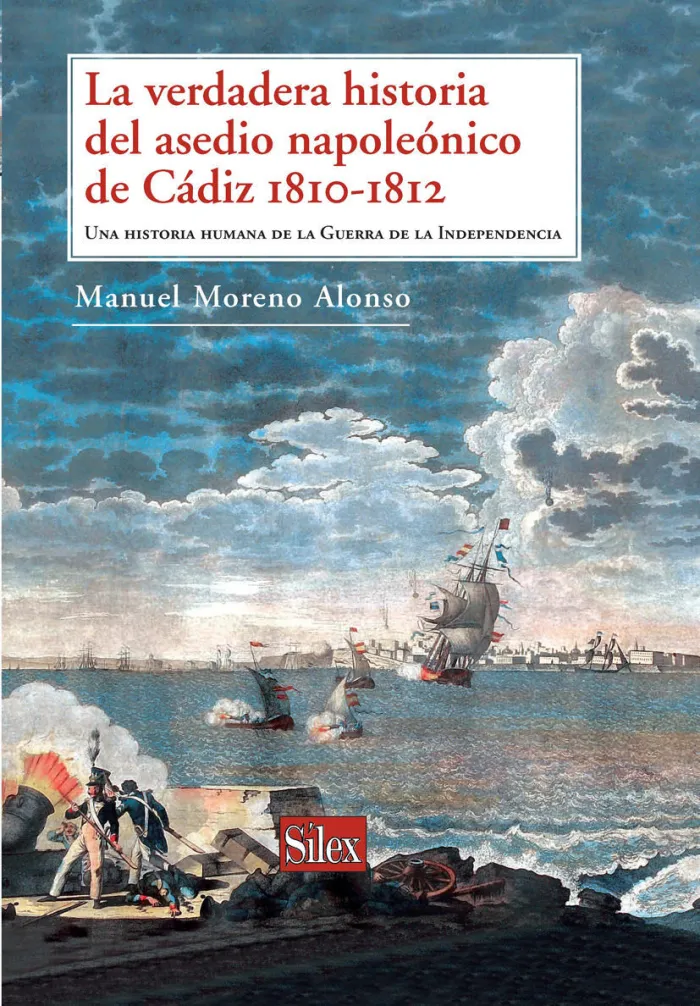 La Verdadera Historia del Asedio Napoleónico de Cádiz