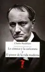 Lo Comico y la Caricatura y el Pintor de la Vida Moderna