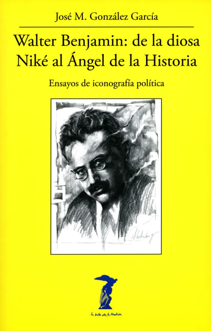 Walter Benjamin: de la Diosa Niké Al Ángel de la Historia