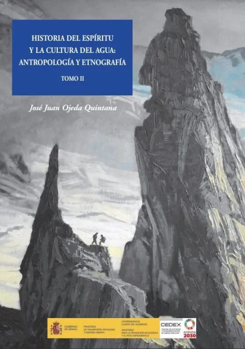 Historia del Espíritu y la Cultura del Agua: Antropología y Etnografía. Tomo Ii
