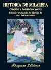 Historia de Milarepa. Grande y Poderoso Yogui