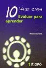 10 Ideas Claves. Evaluar para Aprender