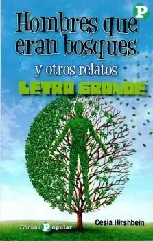 Hombres que Eran Bosques y Otros Relatos
