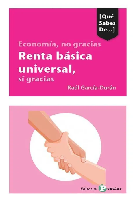 Economía, no Gracias. Renta Básica Universal, sí Gracias