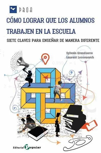 Como Lograr que los Alumnos Trabajen en la Escuela