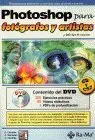 Photoshop para Fotografos y Artistas Cs y Cs2