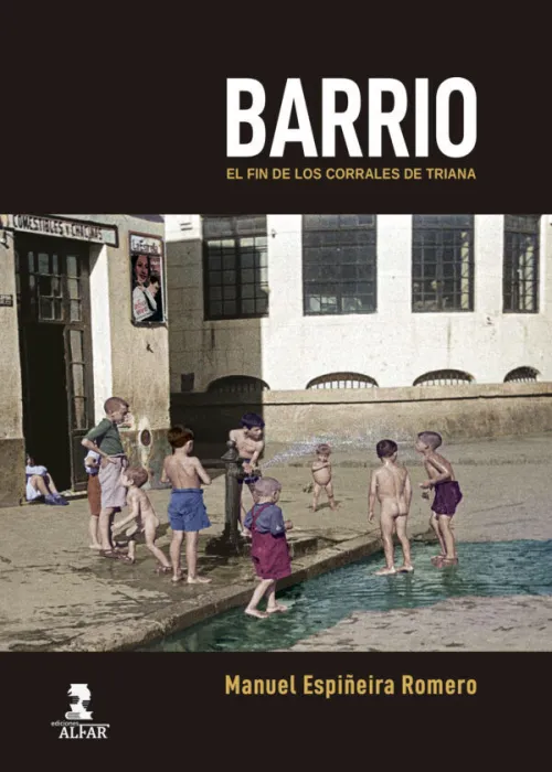 Barrio. El Fin de los Corrales de Triana