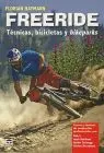 Freeride. Tecnicas,Bicicletas y Bikeparks
