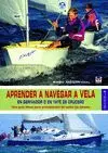 Aprender a Navegar a Vela en Derivador o en Yate Crucero