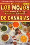 Todos los Mojos de Canarias. Salsas, Adobos, Salmorejos, Escabeches y Barrados