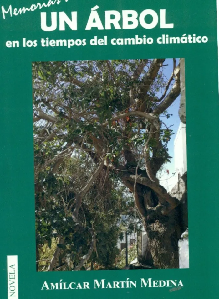Memorias de un Arbol en los Tiempos del Cambio Climatico