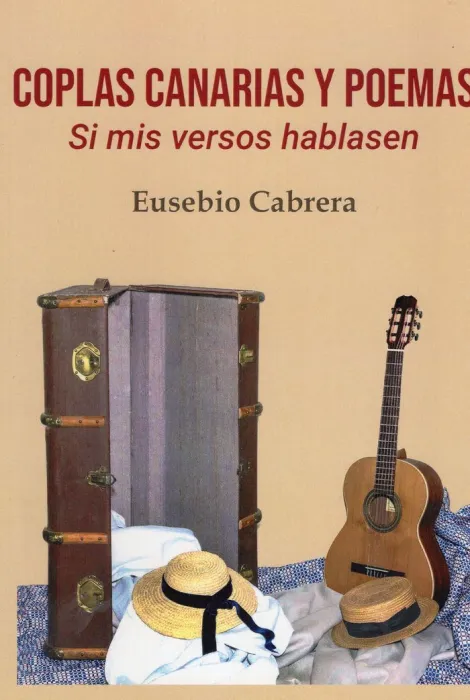 Coplas Canarias y Poemas. Si Mis Versos Hablasen
