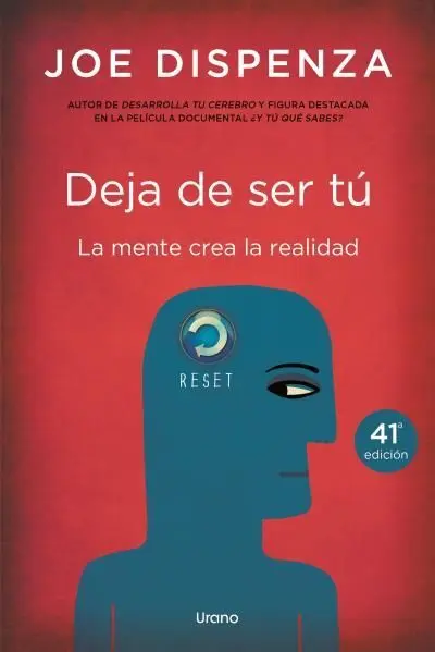 Deja de Ser tú - la Mente Crea la Realidad