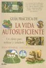 Guía Práctica de la Vida Autosuficiente (R)