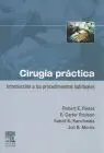 Cirugia Practica. Introduccion a los Procedimientos Habituales
