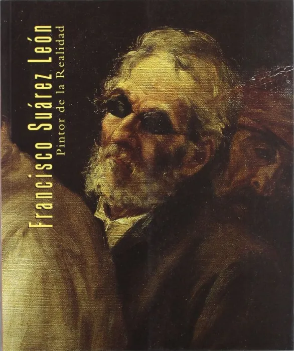 Francisco Suarez Leon. Pintor de la Realidad