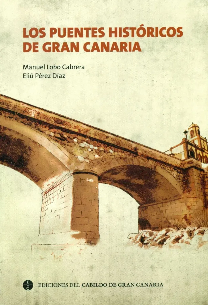 Los Puentes Historicos de Gran Canaria