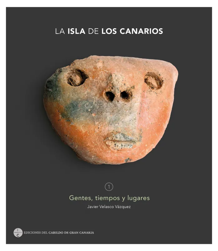 La Isla de los Canarios 1 Gentes,Tiempos y Lugar