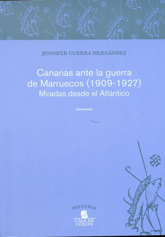 Canarias Ante la Guerra de Marruecos 1909 1927