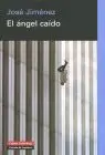 Angel Caido, el. Imagen Artistica del Angel en el Mundo Moderno