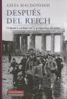 Despues del Reich. Crimen y Castigo en la Posguerra Alemana