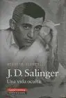 J. d. Salinger. Una Vida Oculta