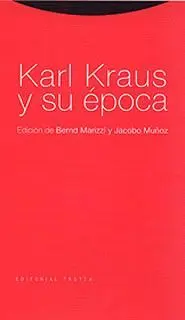 Karl Kraus y Su Epoca