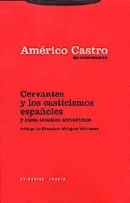 Cervantes y los Casticismos Españoles