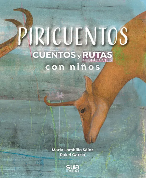 Piricuentos. Cuentos y Rutas Montañeras con Niños
